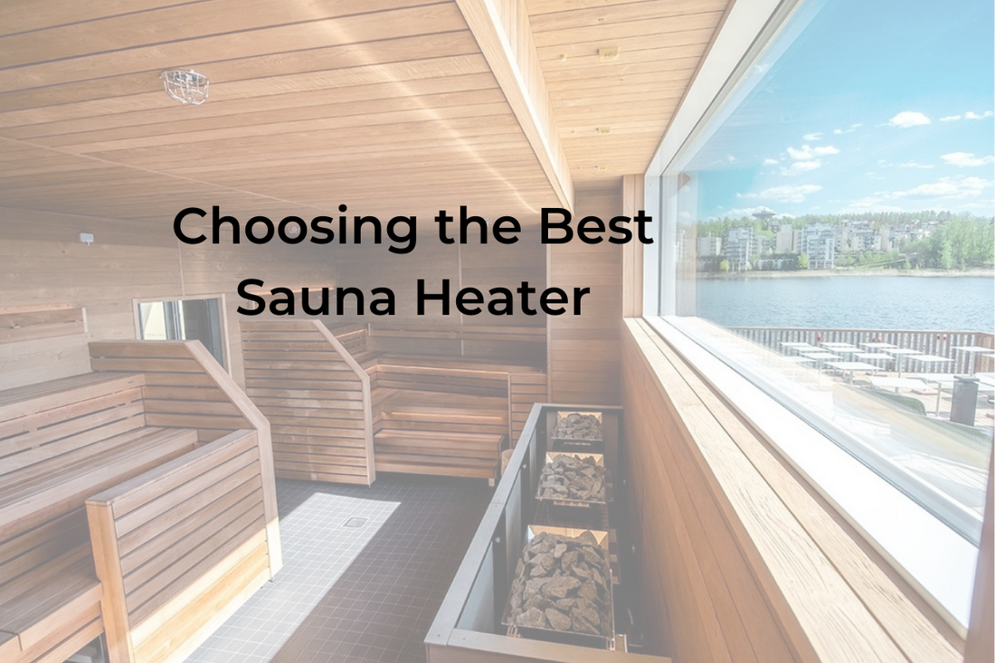 Choosing the Best Sauna Heater